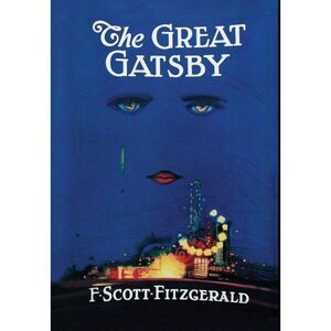 The Great Gatsby -- F. Scott Fitzgerald